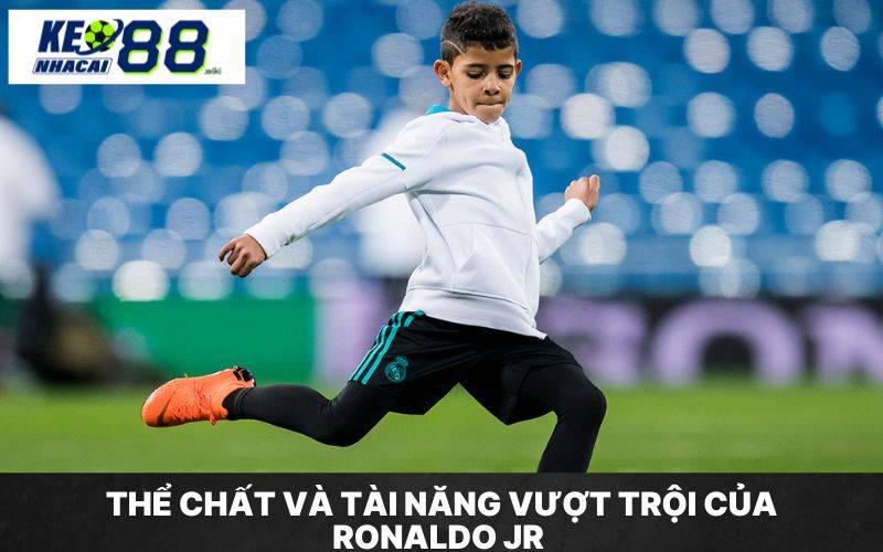 tim hieu ronaldo jr bao nhieu tuoi